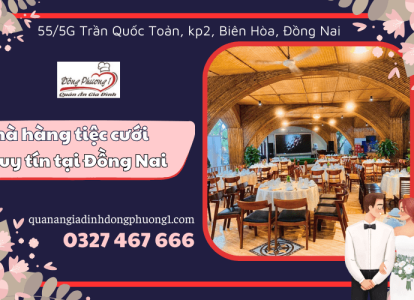 Gợi ý địa điểm đặt tiệc cưới giá rẻ, thực đơn hấp dẫn uy tín tại Đồng Nai